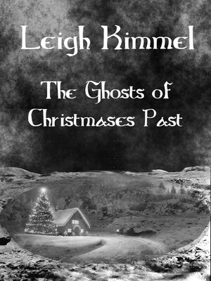 cover image of The Ghosts of Christmases Past